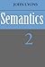Semantics: Volume 2