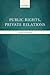 Public Rights, Private Relations by Jean Thomas