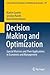Decision Making and Optimization: Special Matrices and Their Applications in Economics and Management (Lecture Notes in Economics and Mathematical Systems, 677)
