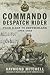Commando Despatch Rider: From D-Day to Deutschland 1944-45