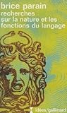 Recherches sur la nature et les fonctions du language