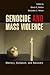Genocide and Mass Violence:...