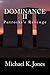 Dominance II by Michael K. Jones
