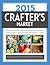 Crafter's Market 2015: How to Sell Your Crafts and Make a Living