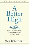 A Better High: la...