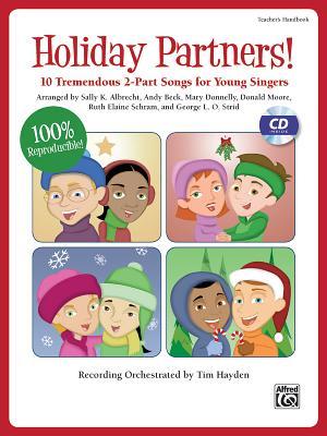 Holiday Partners!: 10 Tremendous 2-Part Songs for Young Singers (Kit), Book & Online PDF/Audio (Book is 100% Reproducible) (Partner Songbooks)