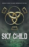 Sky Child (Sky Child, #1) Sky Child (Sky Child, #1)