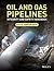 Oil and Gas Pipelines by R. Winston Revie