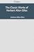 The Classic Works of Herbert Allen Giles
