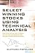 Select Winning Stocks Using Technical Analysis
