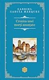 Cronica unei morţi anunţate by Gabriel García Márquez