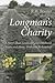 Longman's Charity by P.H. Brazier