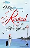Getting Rooted in New Zealand