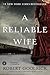 A Reliable Wife by Robert Goolrick