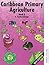 Caribbean Primary Agriculture - Book 3 New Edition