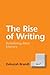 The Rise of Writing: Redefining Mass Literacy