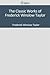 The Classic Works of Frederick Winslow Taylor