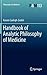 Handbook of Analytic Philosophy of Medicine (Philosophy and Medicine)
