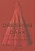Dressing for the Dark by Kate Young