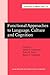 Functional Approaches to Language, Culture and Cognition: Papers in honor of Sydney M. Lamb (Current Issues in Linguistic Theory)