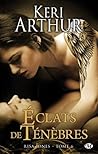 Eclats de ténèbres by Keri Arthur