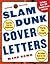 Slam Dunk Cover Letters by Mark Rowh