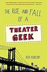 The Rise and Fall of a Theater Geek by Seth Rudetsky