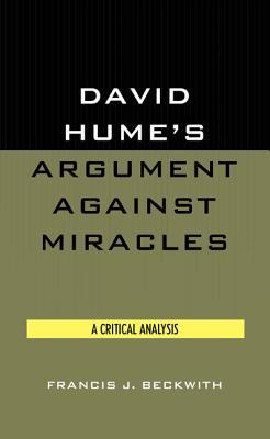 David Hume's Argument Against Miracles: A Critical Analysis (Hardcover)