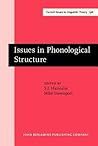 Issues in Phonological Structure: Papers from an International Workshop (Current Issues in Linguistic Theory)