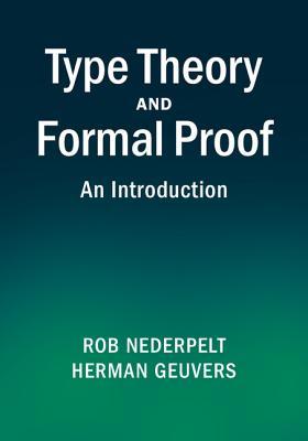 Type Theory and Formal Proof: An Introduction (Hardcover)