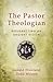 The Pastor Theologian: Resu...