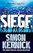 Siege (Scope 1) From the master of the race-against-time thriller by Simon Kernick