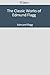 The Classic Works of Edmund Flagg by Edmund Flagg