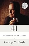 41 by George W. Bush