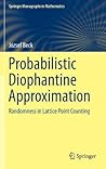 Probabilistic Diophantine Approximation: Randomness in Lattice Point Counting (Springer Monographs in Mathematics)