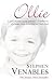 Ollie: The True Story of a Brief and Courageous Life