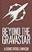 Cosmic Patrol Campaign : Beyond the Gravastar