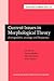 Current Issues in Morphological Theory (Current Issues in Linguistic Theory)