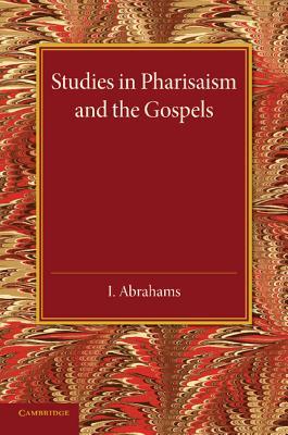 Studies in Pharisaism and the Gospels: Volume 1 (Paperback)