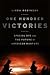 One Hundred Victories: Special Ops and the Future of American Warfare