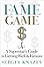 The Fame Game by Sergey Knazev