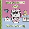 When I Grow Up (Hello Kitty & Me)