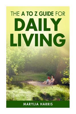 The A to Z Guide for Daily Living