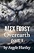 Alex Frost: Overearth part 1