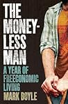 The Moneyless Man...