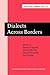 Dialects Across Borders (Current Issues in Linguistic Theory)