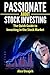 Passionate about Stock Investing by Alex Uwajeh