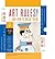 Art Rules! (And How to Break Them): How to Think like a Modern Artist