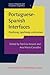 Portuguese-Spanish Interfaces: Diachrony, Synchrony, and Contact (Issues in Hispanic and Lusophone Linguistics)