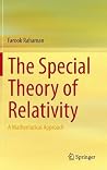 The Special Theory of Relativity: A Mathematical Approach The Special Theory of Relativity: A Mathematical Approach